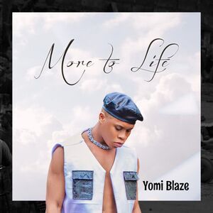 [EP] Yomi Blaze – More To Life