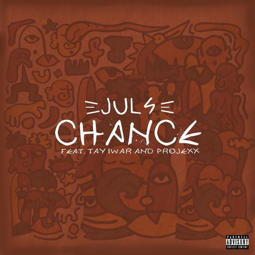 Juls – Chance Ft. Tay Iwar, Projexx mp3 download