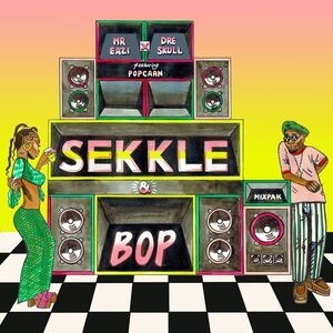 Mr Eazi & Dre Skull – Sekkle & Bop Ft. Popcaan mp3 download