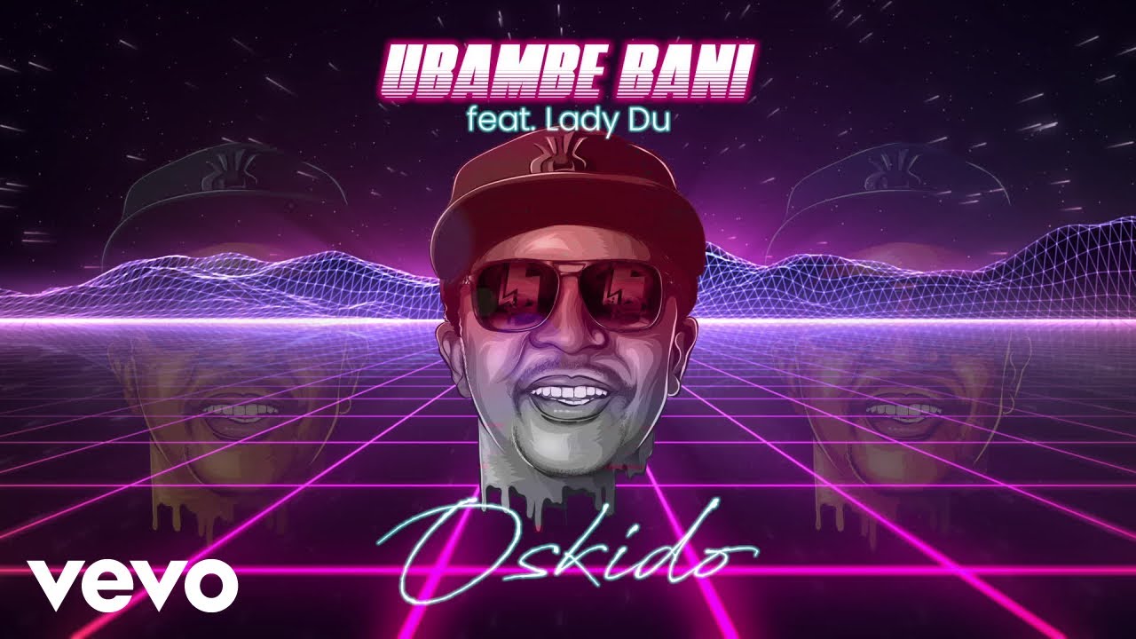 Oskido – Ubambe Bani Ft. Lady Du mp3 download