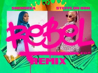 Shenseea – Rebel (Remix) Ft. Stefflon Don