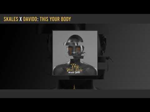Skales – This Your Body Ft. Davido