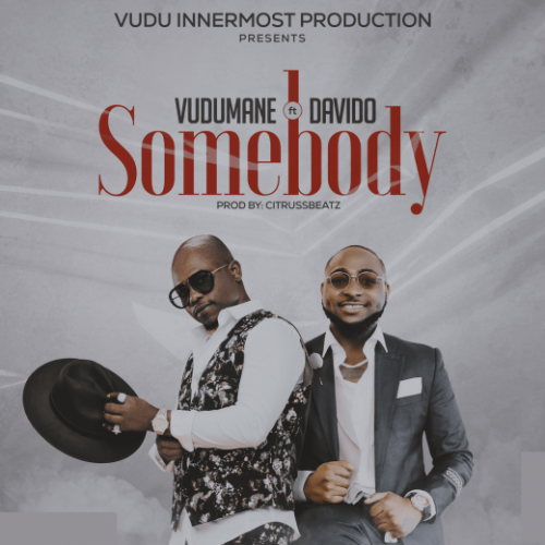 Vudumane – Somebody Ft. Davido