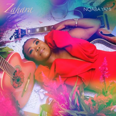 ALBUM: Zahara – Nqaba Yam