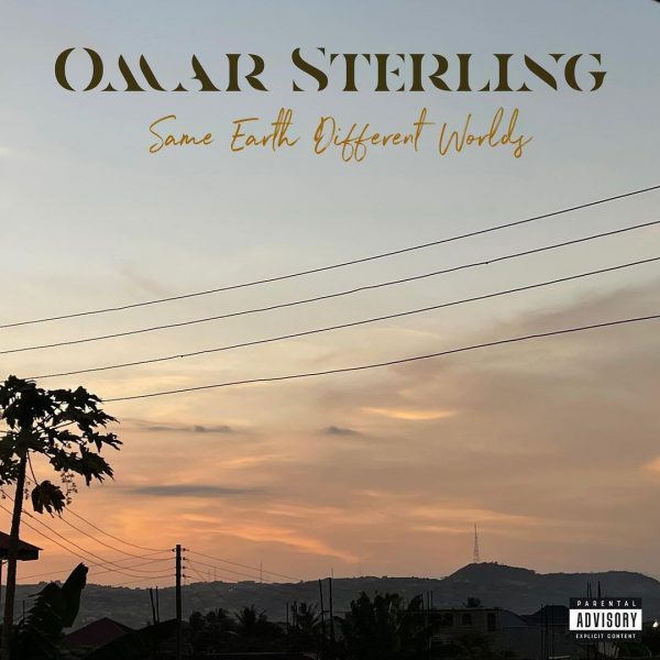 Album: Omar Sterling – Same Earth Different Worlds mp3 download