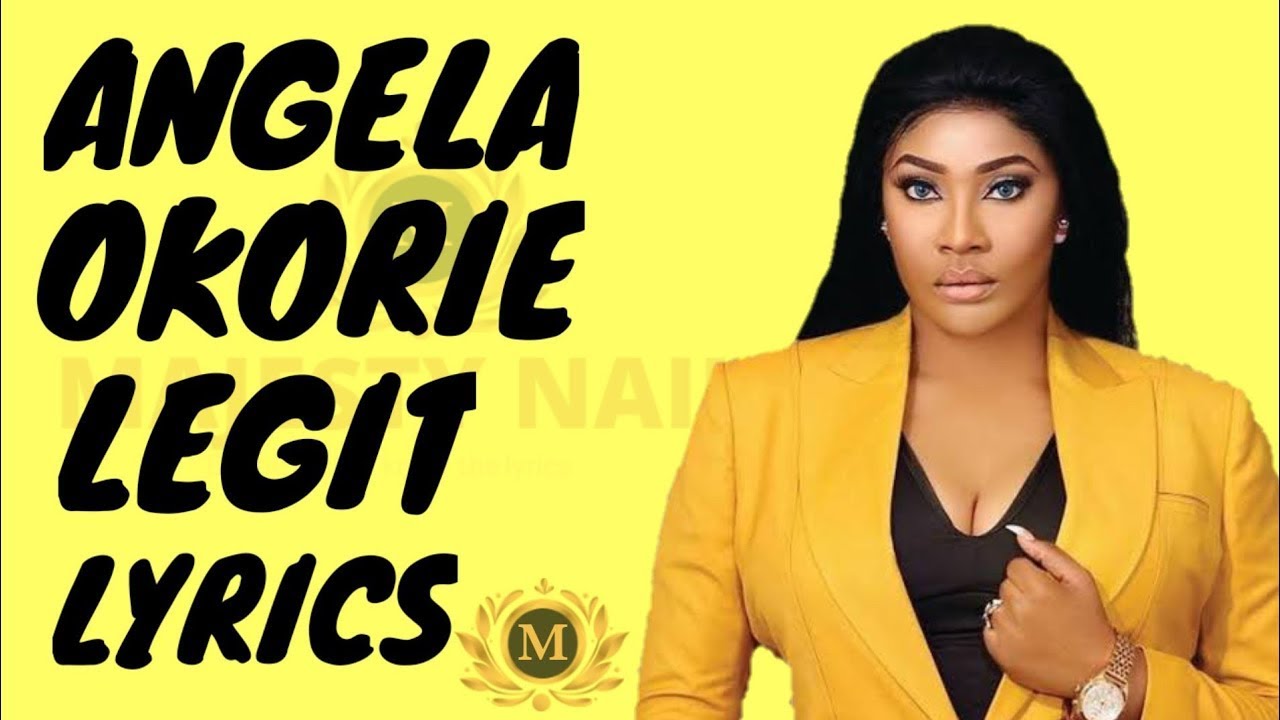  Angela Okorie – Legit mp3 download