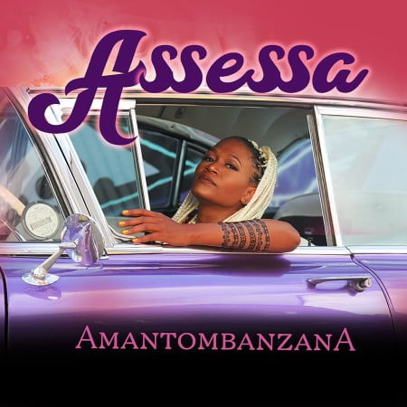 Assessa – Amantombazana mp3 download