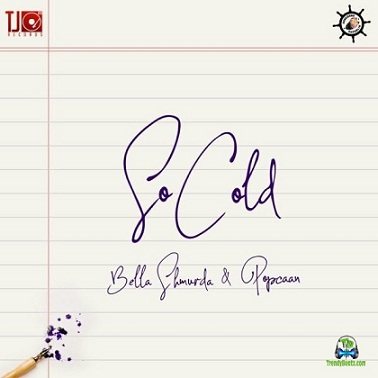 Bella Shmurda – So Cold Ft. Popcaan mp3 download
