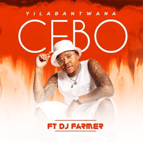 Cebo – Yilabantwana Ft. DJ Farmer mp3 download