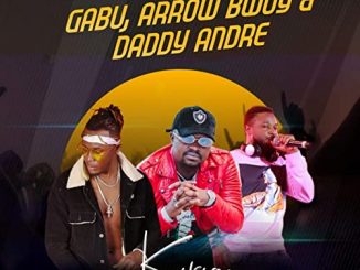 Daddy Andre Ft. Gabu, Arrow Bwoy – Koroga