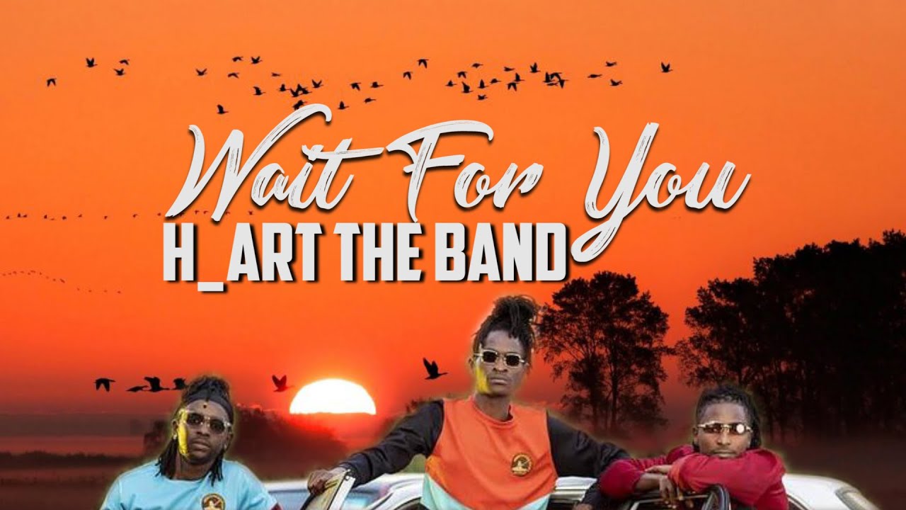 H_Art The Band – Wait For You Ft. Matt Owegi mp3 download