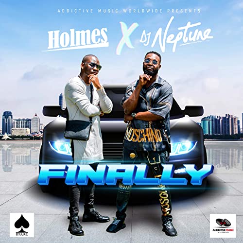 Holmes – Finally Ft. DJ Neptune