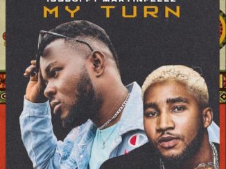 Issboi Ft. Martinsfeelz – My Turn