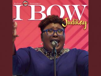 Judikay – I Bow