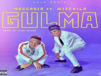 Maccasio Ft. Wiz Child – GULMA