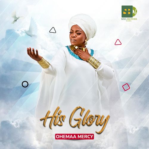 Ohemaa Mercy – His Glory mp3 download