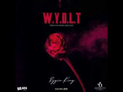 Rygin King – WYDLT (Who You Doing Like That) mp3 download