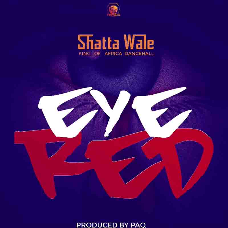 Shatta Wale – Eye Red mp3 download