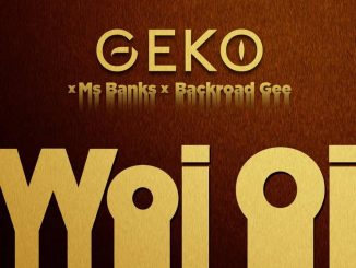 Geko x Ms Banks x Backroad Gee – Woi oi