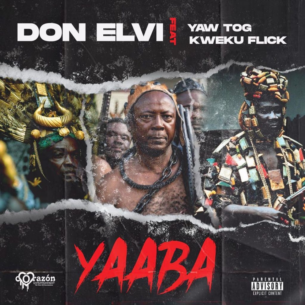 Don Elvi – Yaaba Ft. Yaw Tog, Kweku Flick mp3 download