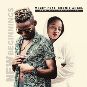 [EP] Mbzet & Kronic Angel – New Beginnings mp3 download