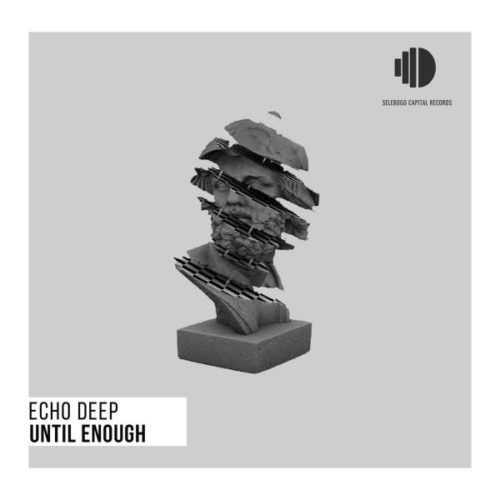 Echo Deep – Until Enough mp3 download