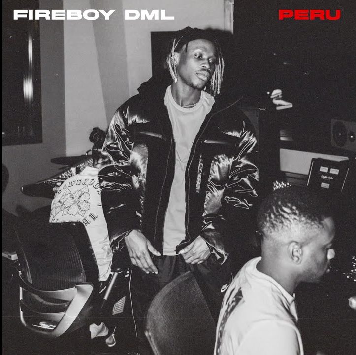 Fireboy DML – Peru mp3 download