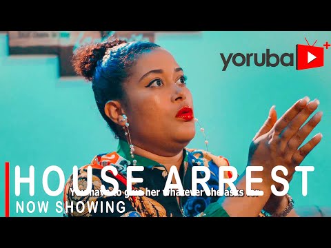 House Arrest Latest Yoruba Movie 2021 Drama
