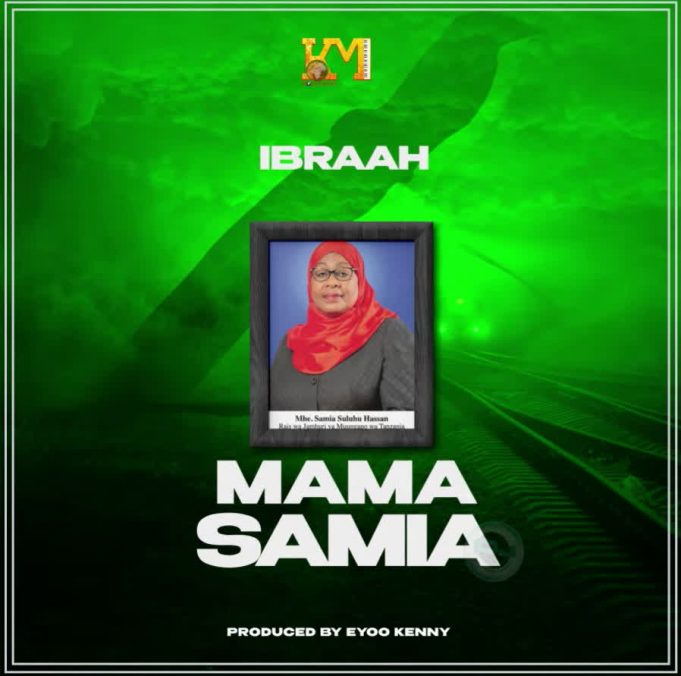 Ibraah – Mama Samia mp3 download