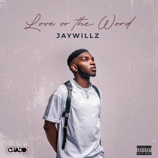 Jaywillz – Love Or The Word (EP) mp3 download