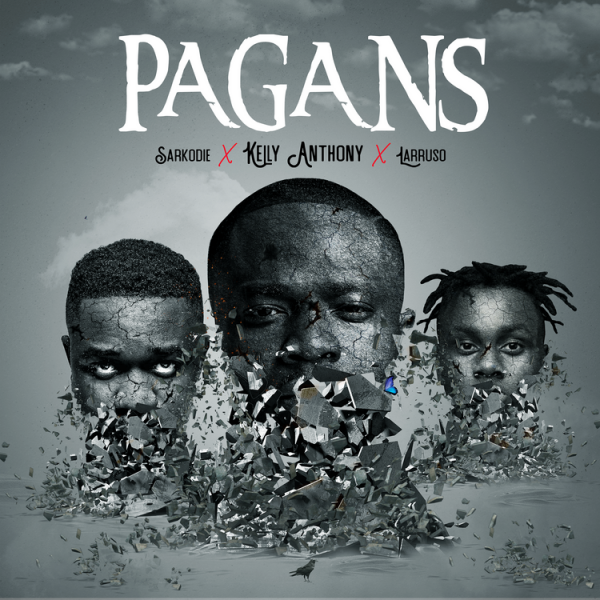 Kelly Anthony – Pagans Ft. Sarkodie, Larruso mp3 download