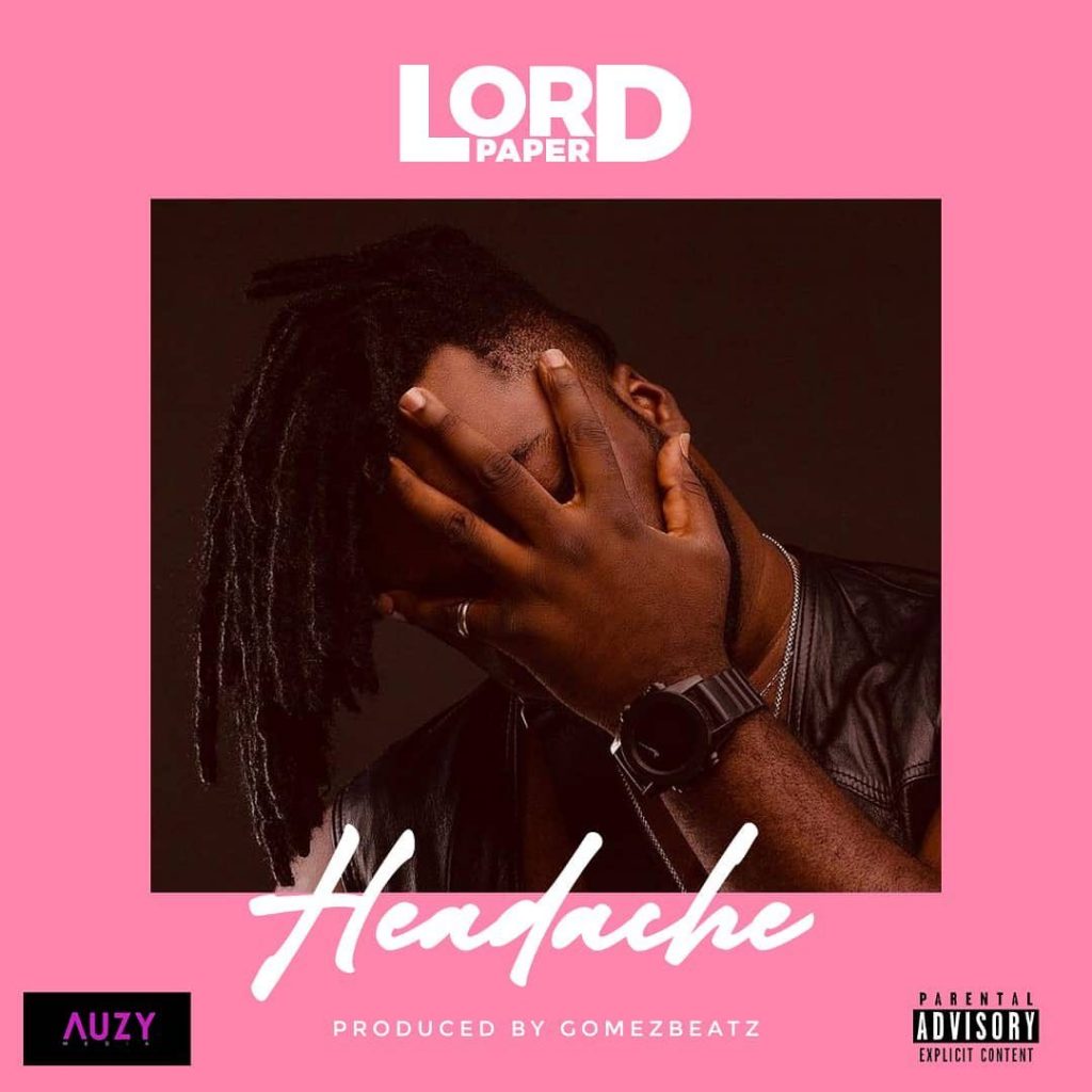 Lord Paper – Headache mp3 download
