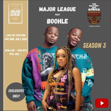 Major League & Boohle – Amapiano Live Balcony Mix B2B (S3 EP03) mp3 download