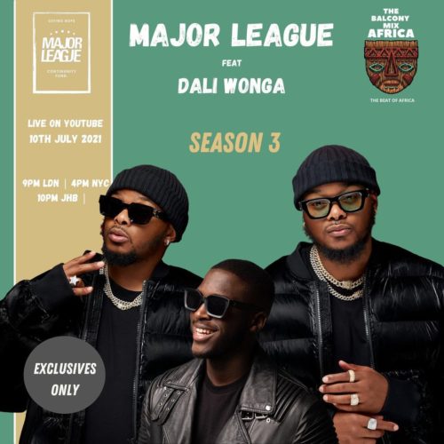 Major League & Daliwonga – Amapiano Live Balcony Mix B2B (S3 EP04) mp3 download