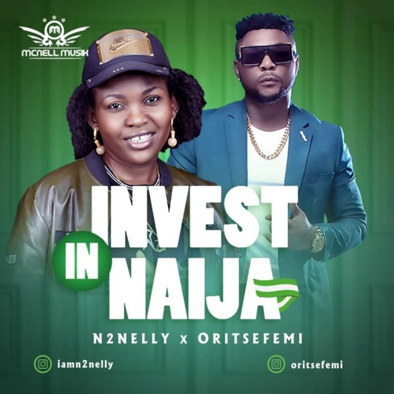 N2Nelly Ft. Oritse Femi – Invest In Naija mp3 download