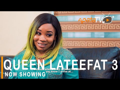 Movie  Queen Lateefat 3 Latest Yoruba Movie 2021 Comedy mp4 & 3gp download