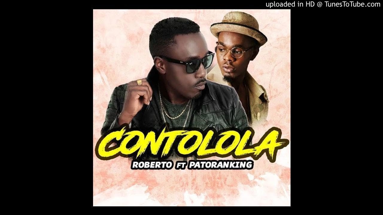 Roberto – Contolola Ft. Patoranking mp3 download