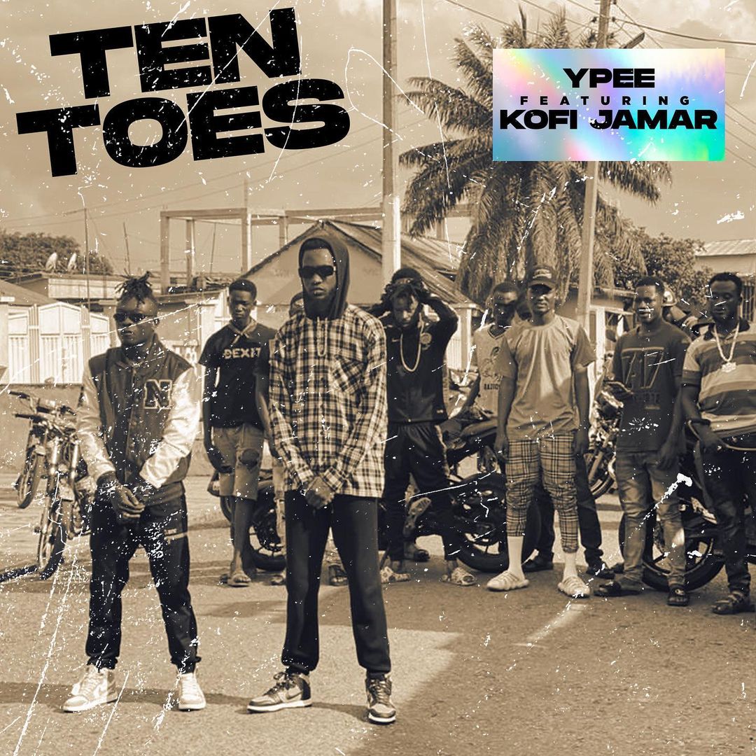 Ypee Ft. Kofi Jamar – Ten Toes mp3 download