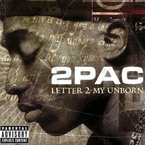 2pac - Letter 2 My Unborn mp3 download