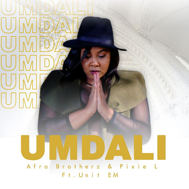 Afro Brotherz & Pixie L – Umdali Ft. Unit EM mp3 download