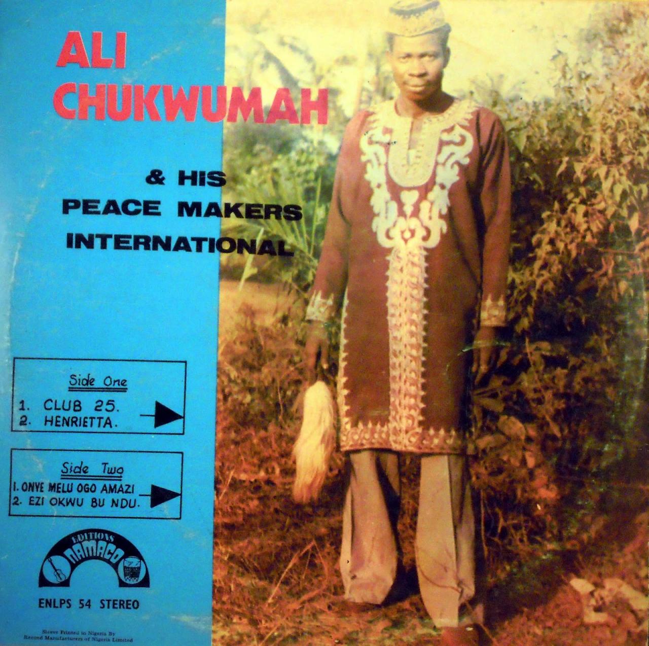 Ali Chukwumah & his Peace Makers Int’l – Henrietta