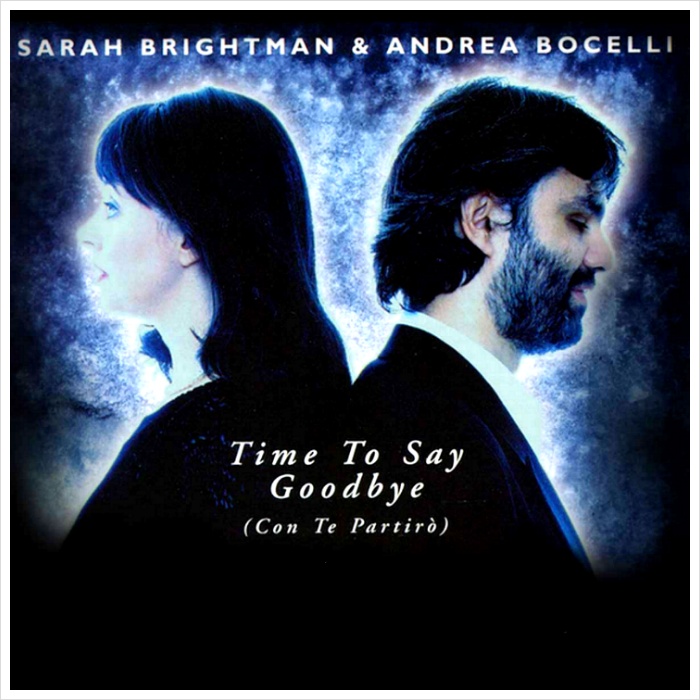 Andrea Bocelli & Sarah Brightman – Time To Say Goodbye