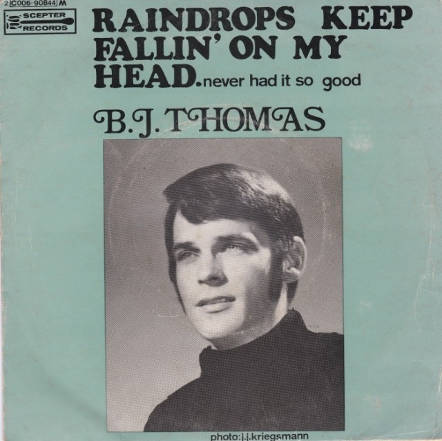B.J.Thomas – Raindrops Keep Fallin’ On My Head