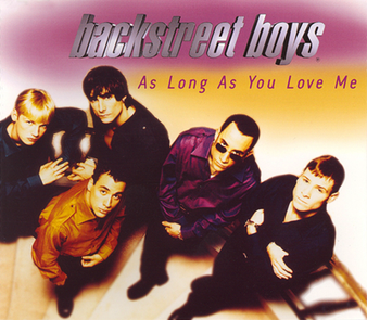 Backstreet Boys – As Long As You Love Me