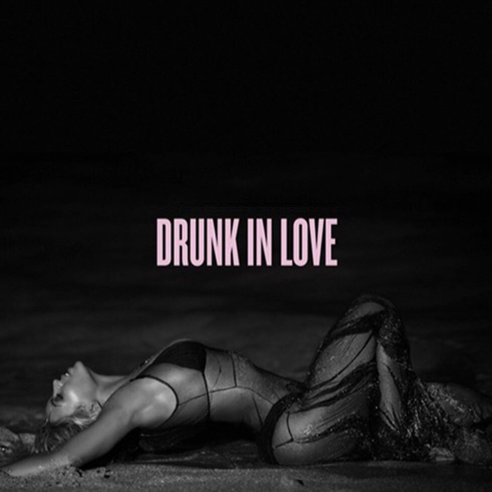 Beyonce – Drunk in Love Ft. Jay-Z