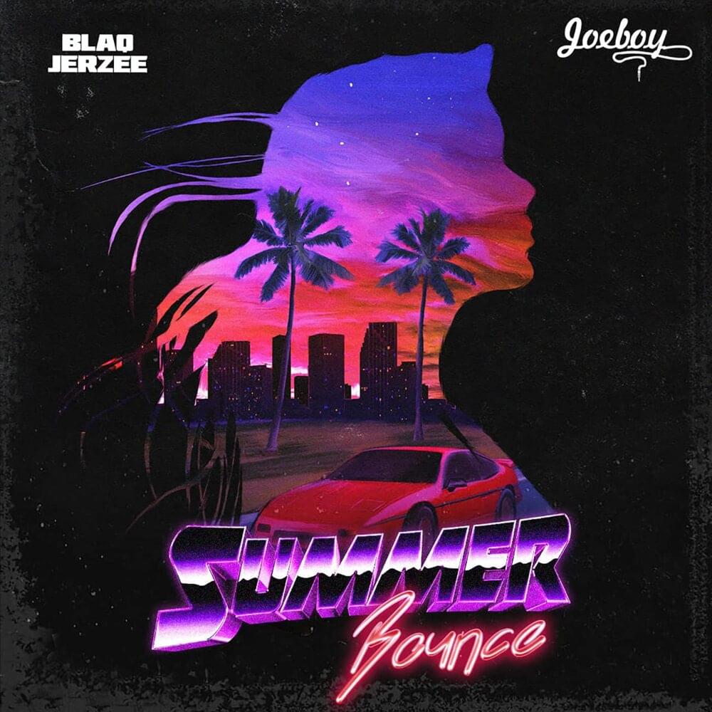 Blaq Jerzee – Summer Bounce Ft. Joeboy mp3 download