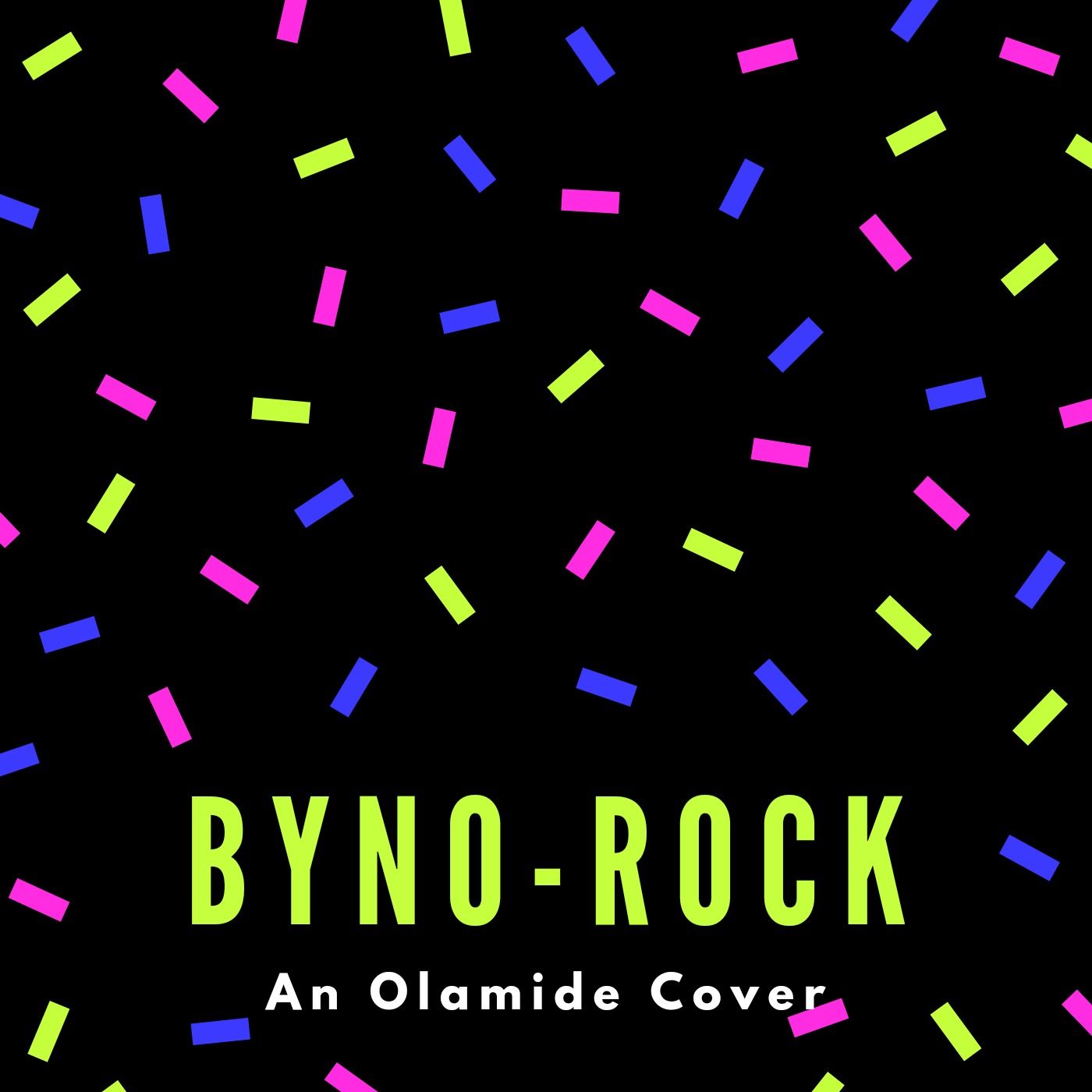 Byno – Rock (An Olamide Cover)