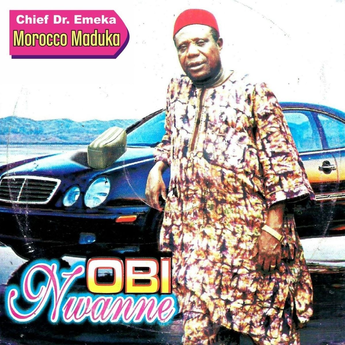 Chief Dr. Prince Emeka Morocco Maduka – Obi Nwanne (Part A & B)
