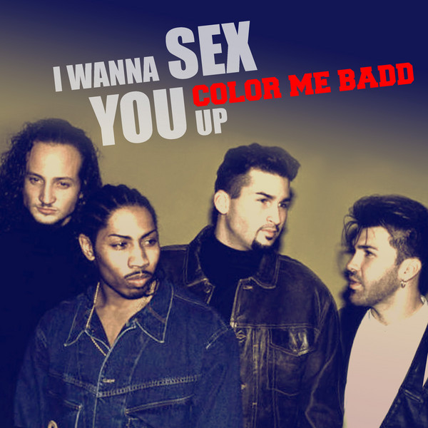 Color Me Badd – I Wanna Sex You Up
