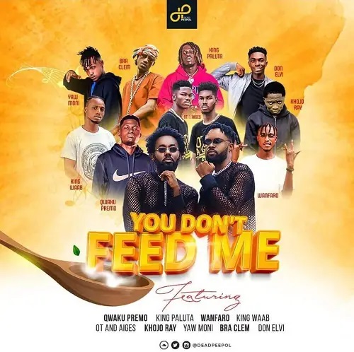 Dead Peepol – You Don’t Feed Me Ft. Kumerican All Stars mp3 download